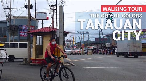 Tanauan City, Batangas (City of Colors) .